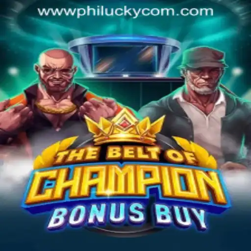Unveiling the Thrills of TheBeltOfChampionBonusBuy: A Deep Dive into Philucky's Latest Casino Game